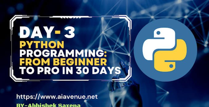 Day-3,Python Programming: From Beginner to Pro in 30 Days