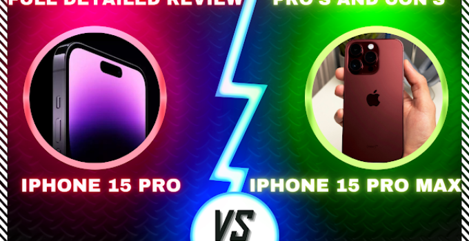 iPhone 15 Pro vs iPhone 15 Pro Max: Which One Is Right for You?