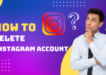 How To Delete Instagram Account : A Step-By-Step Guide