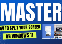 How to Split Your Screen on Windows 11: A Simple Guide for Multitasking Like a Pro
